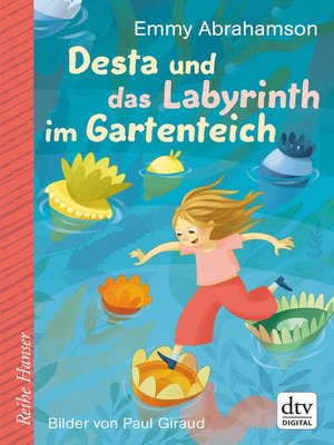 cover image of Desta und das Labyrinth im Gartenteich